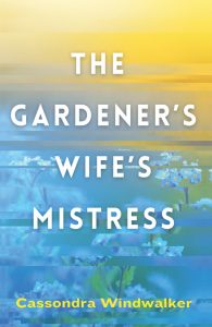 The Gardener's Wife's Mistress