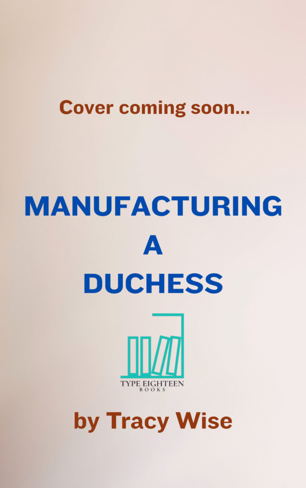 Manufacturing a Duchess