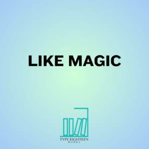 Like Magic